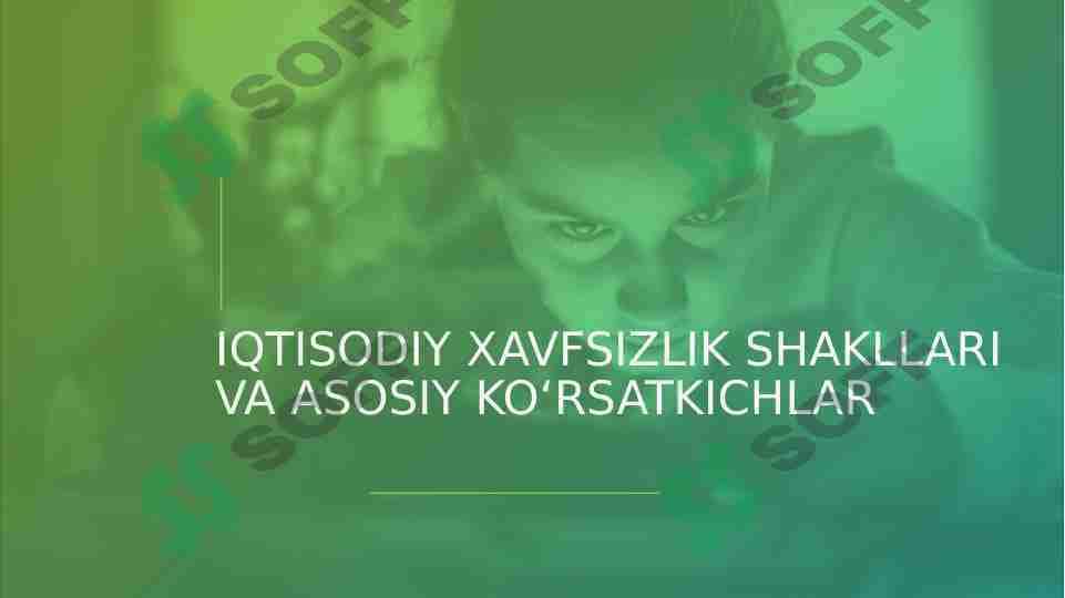 Iqtisodiy xavfsizlik shakllari va asosiy ko‘rsatkichlar