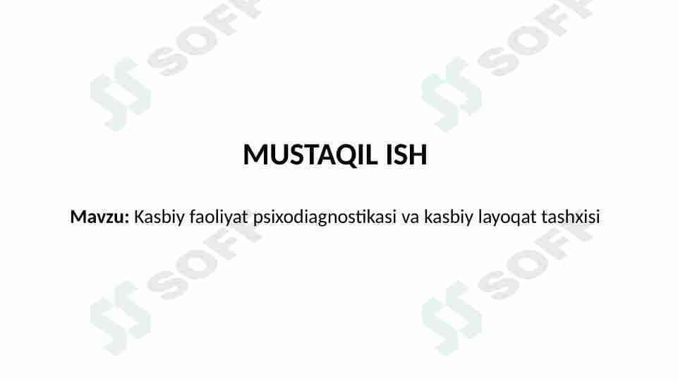 Kasbiy faoliyat psixodiagnostikasi va kasbiy layoqat tashxisi