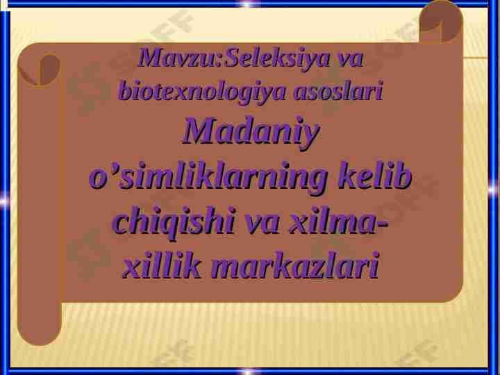 Seleksiya va biotexnologiya asoslari