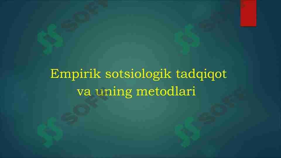 Empirik sotsiologik tadqiqot va uning metodlari