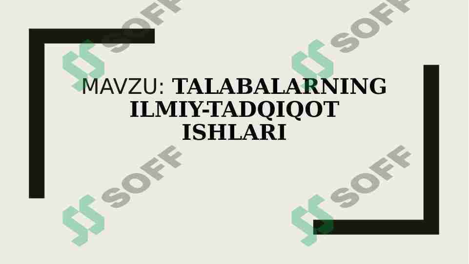 TALABALARNING ILMIY-TADQIQОT ISHLARI