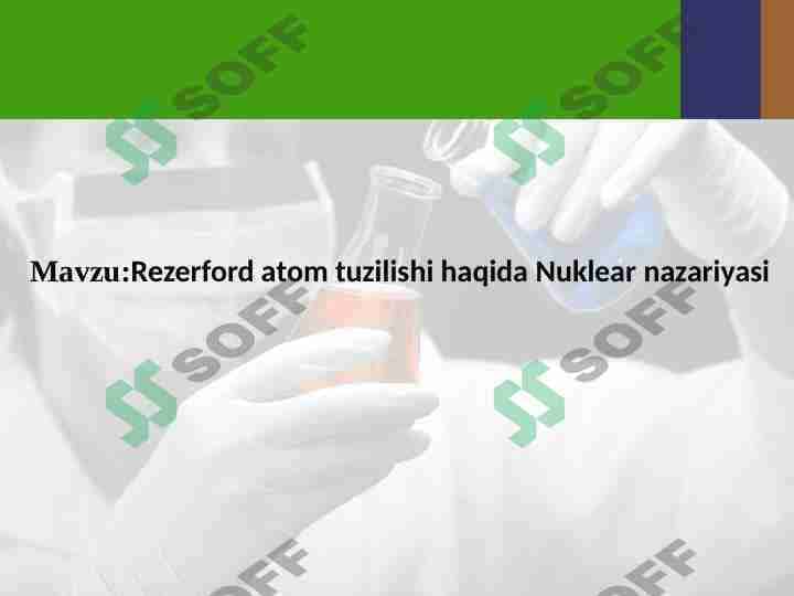 Rezerford atom tuzilishi haqida Nuklear nazariyasi