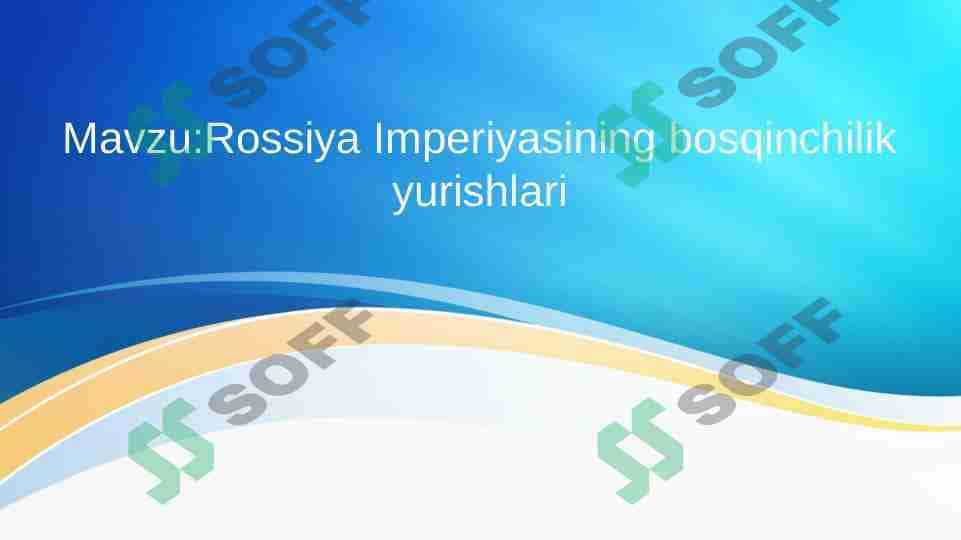 Rossiya imperiyasining bosqinchilik yurishlari