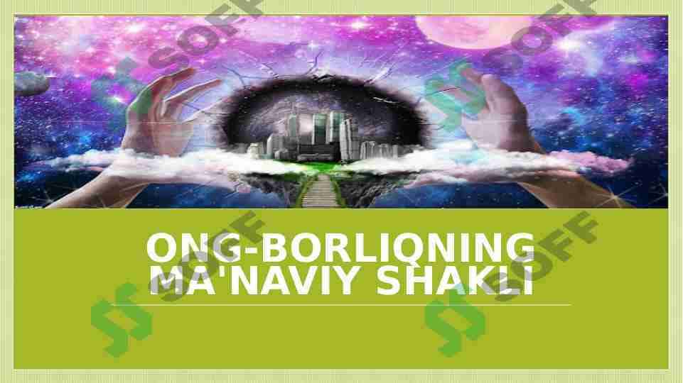 ONG-BORLIQNING MA'NAVIY SHAKLI