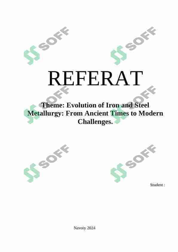 Evolution of Iron and Steel Metallurgy From Ancient Times to Modern Challenges.