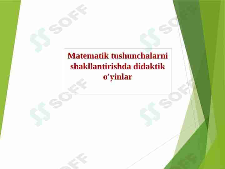Matematik tushunchalarni shakllantirishda didaktik o'yinlar