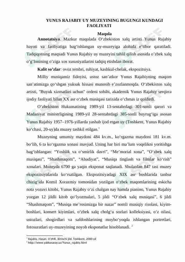 YUNUS RAJABIY UY MUZEYINING BUGUNGI KUNDAGI FAOLIYATI