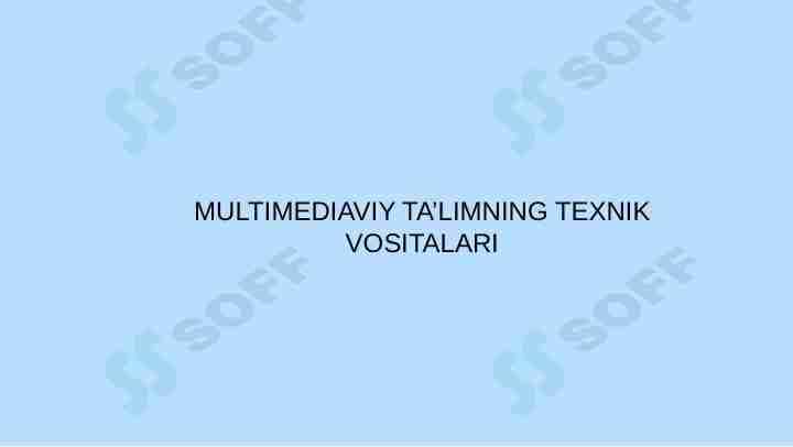 Multimediaviy ta’limning texnik vositalari