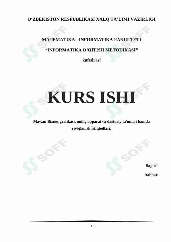 Biznes grafikasi, uning apparat va dasturiy ta'minot hamda rivojlanish istiqbollari