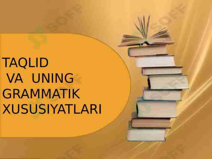 TAQLID VA UNING GRAMMATIK XUSUSIYATLARI