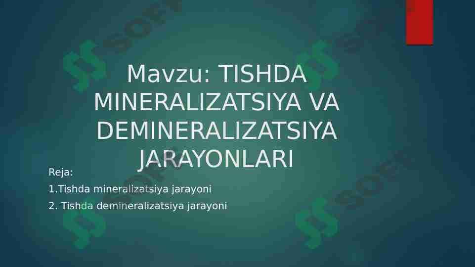 TISHDA MINERALIZATSIYA VA DEMINERALIZATSIYA JARAYONLARI