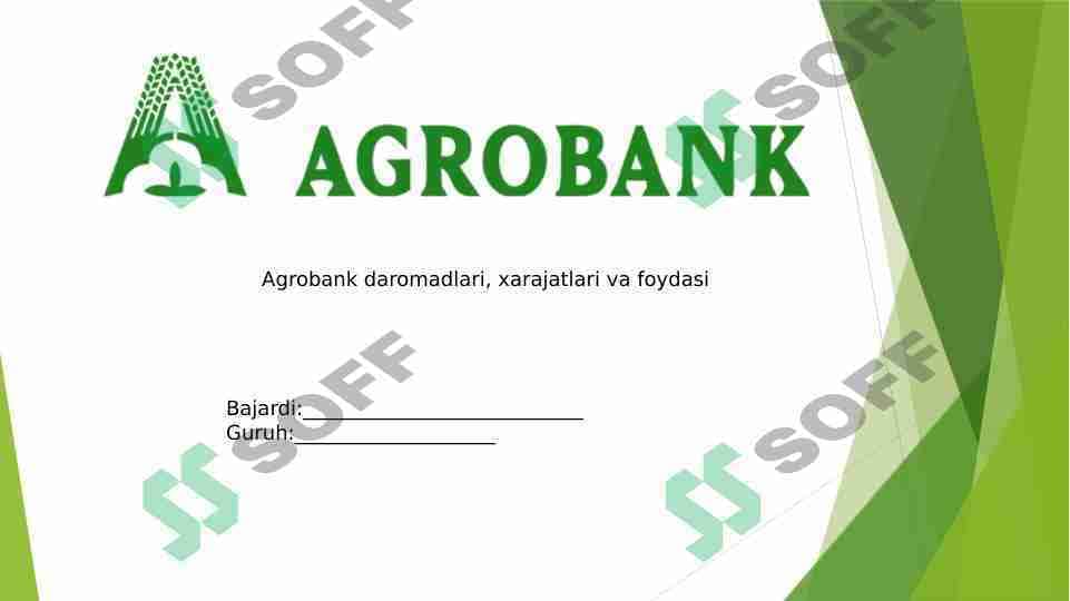 Agrobank daromadlari, xarajatlari va foydasi