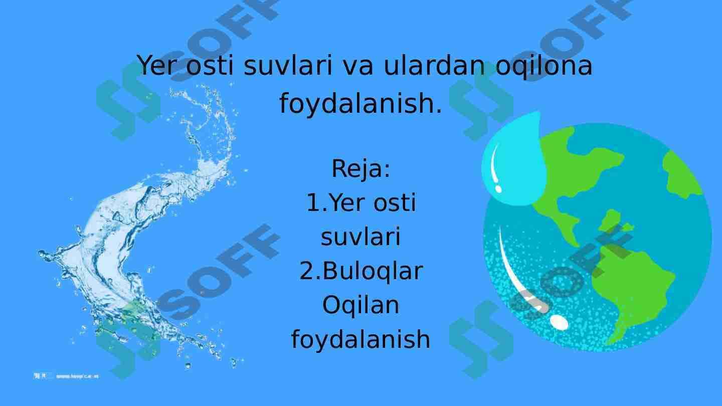 Yer osti suvlari va ulardan oqilona foydalanish.