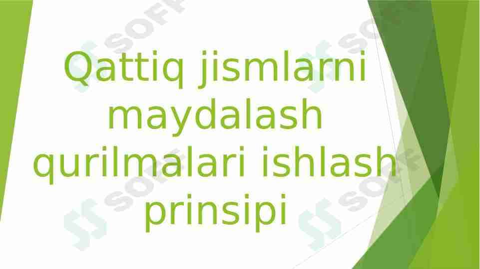 Qattiq jismlarni maydalash qurilmalari ishlash prinsipi
