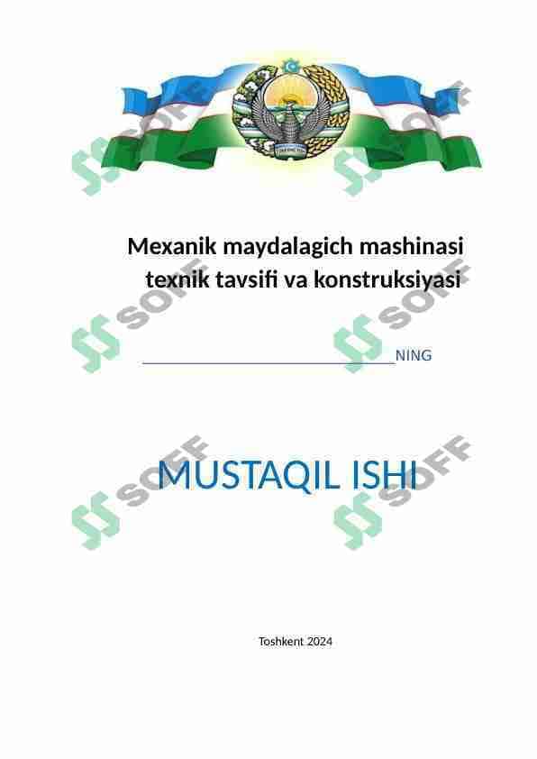 Mexanik maydalagich mashinasi texnik tavsifi va konstruksiyasi