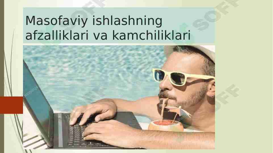 Masofaviy ishlashning afzallikari va kamchiliklari