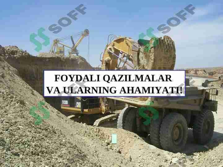 FOYDALI QAZILMALAR VA ULARNING AHAMIYATI!