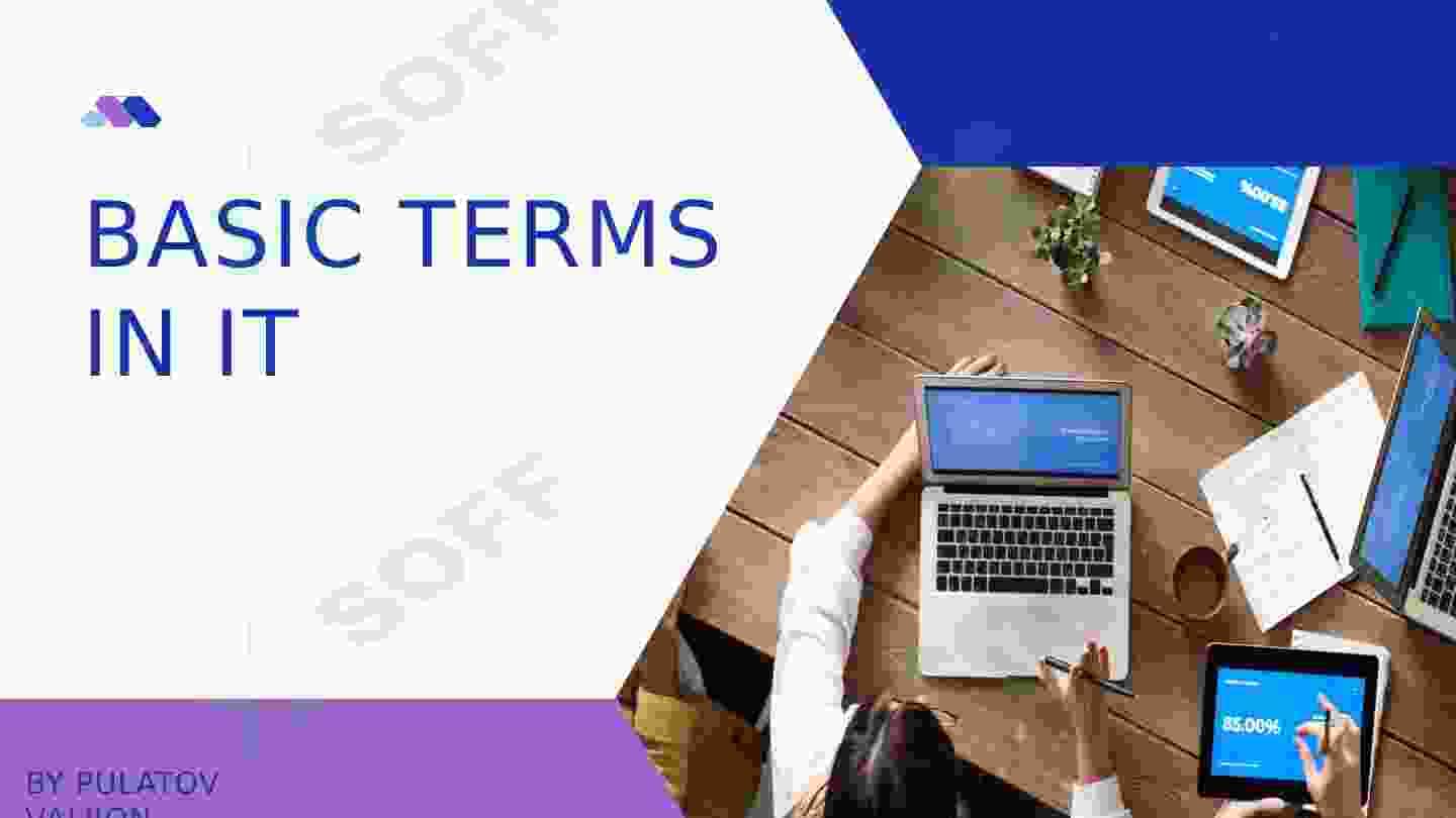 Basic terms in  IT