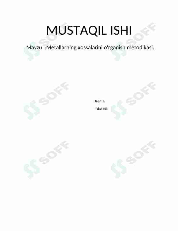Metallarning xossalarini o'rganish metodlari