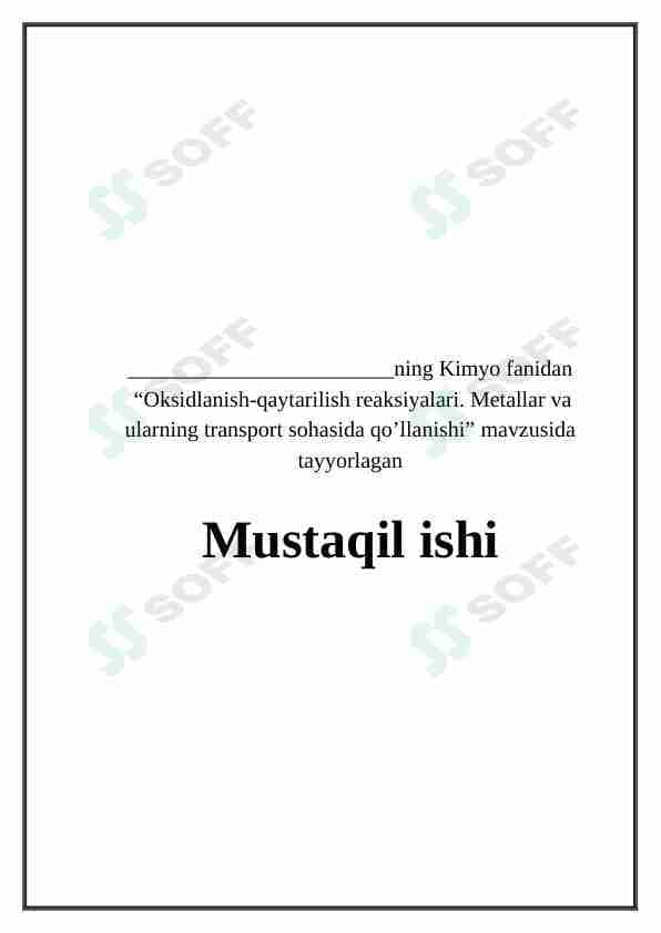 Oksidlanish-qaytarilish reaksiyalari. Metallar va ularning transport sohasida qo’llanishi