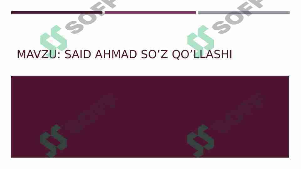 SAID AHMAD SO’Z QO’LLASHI