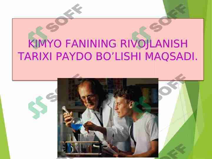 KIMYO FANINING RIVOJLANISH TARIXI PAYDO BO’LISHI MAQSADI.