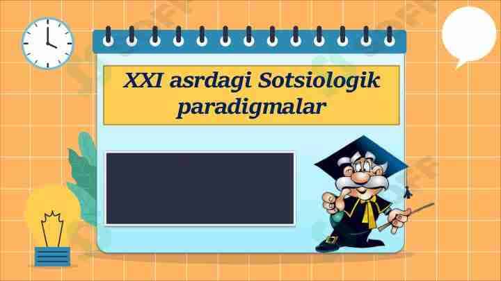 XXI asrdagi Sotsiologik paradigmalar