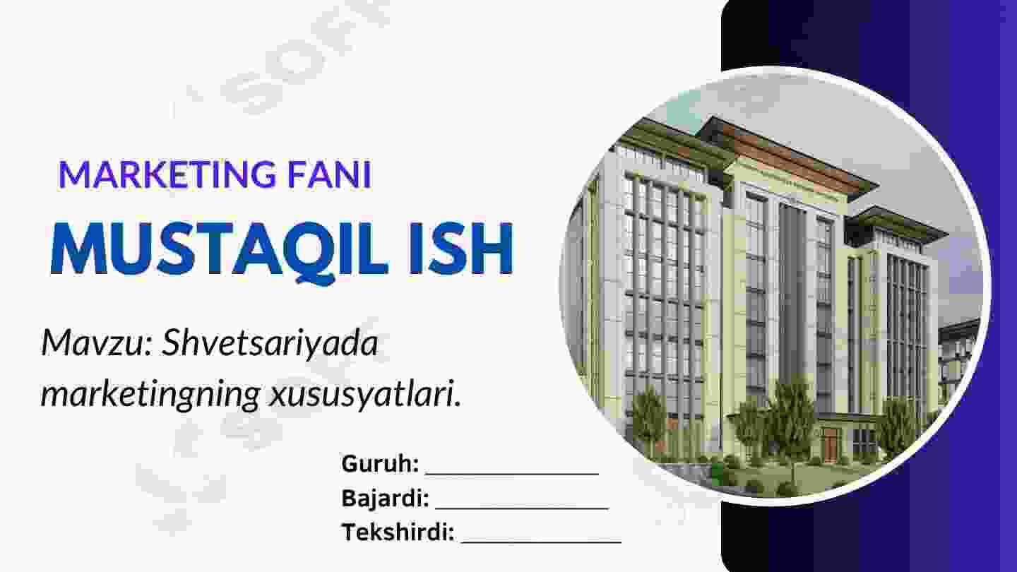 Shvetsariyada marketingning xususyatlari.