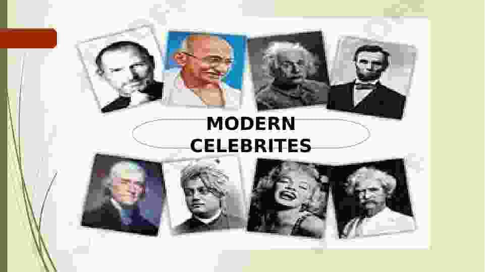 MODERN CELEBRITES