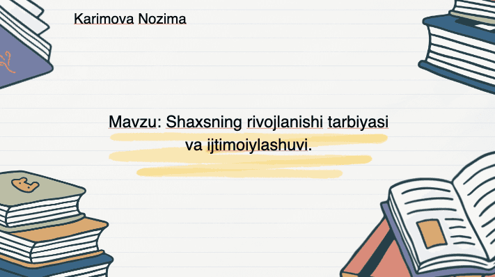 Shaxsning rivojlanishi tarbiyasi va ijtimoiylashuvi