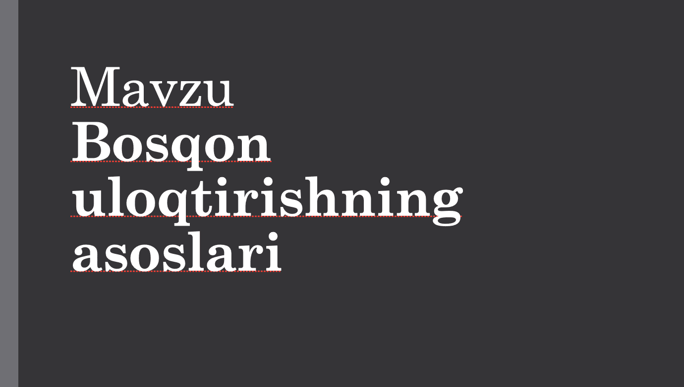 Bosqon uloqtirishning asoslari