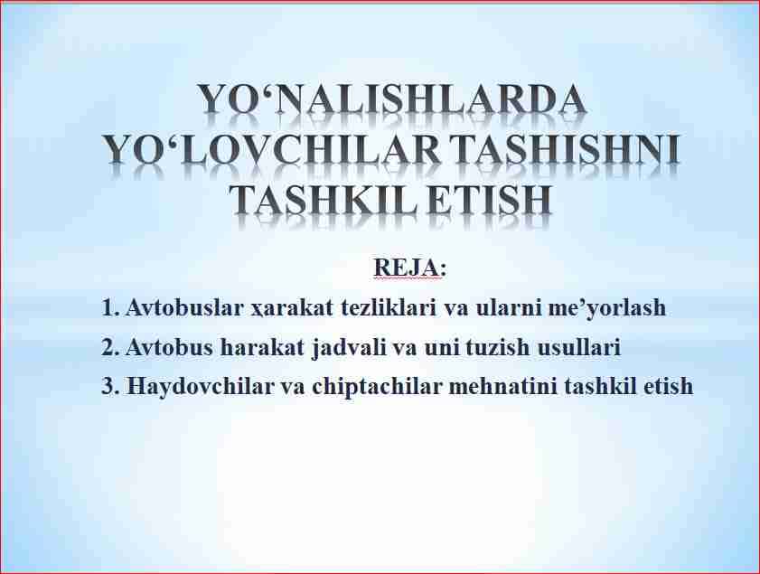 Yo‘nalishlarda yo‘lovchilar tashishni tashkil etish