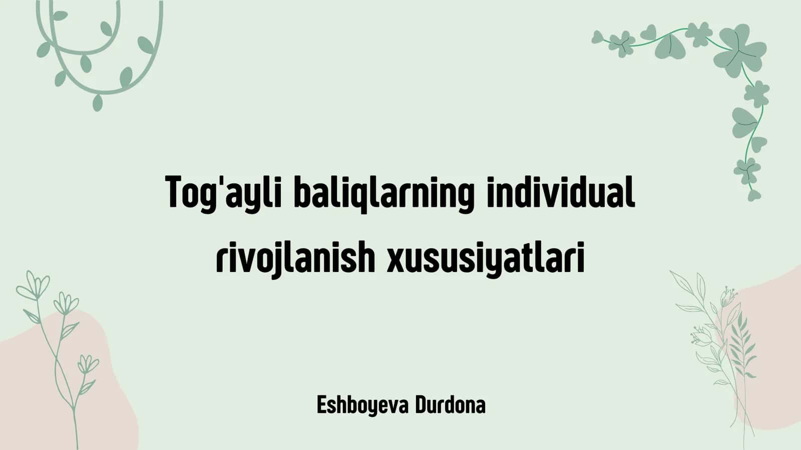 Tog'ayli baliqlarning individual rivojlanishi