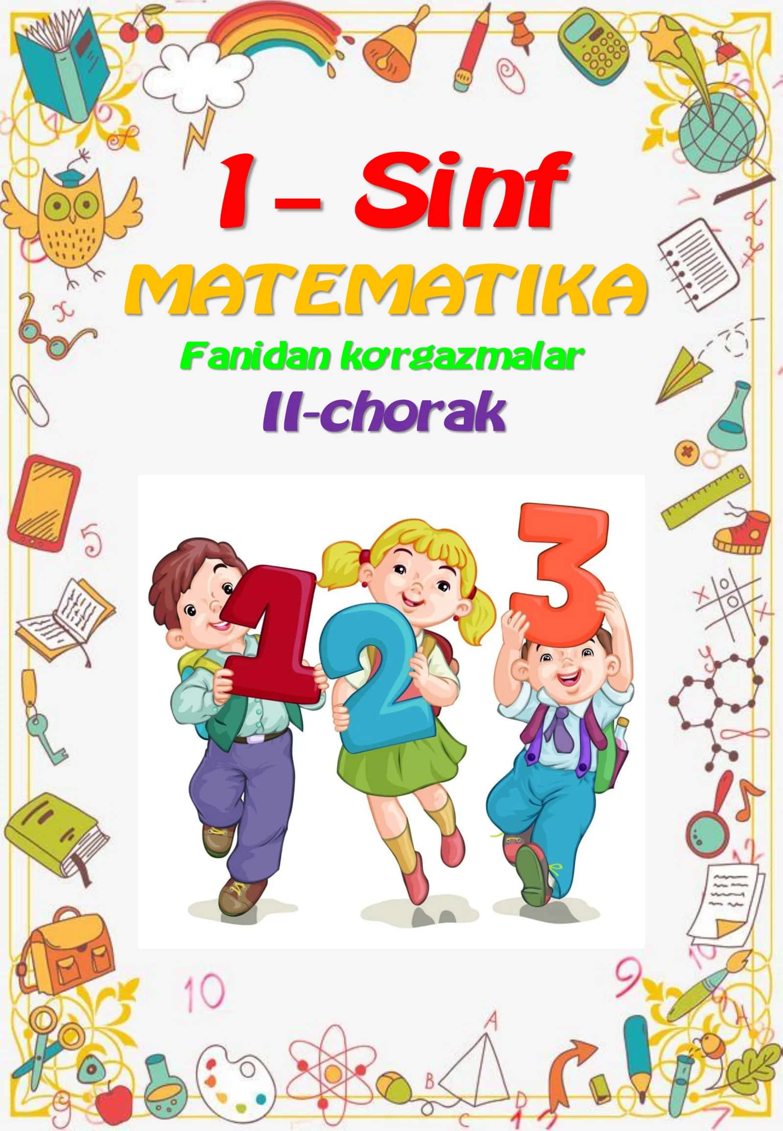 1-sinf Matematika fanidan 1-2-chorak ko'rgazmalar