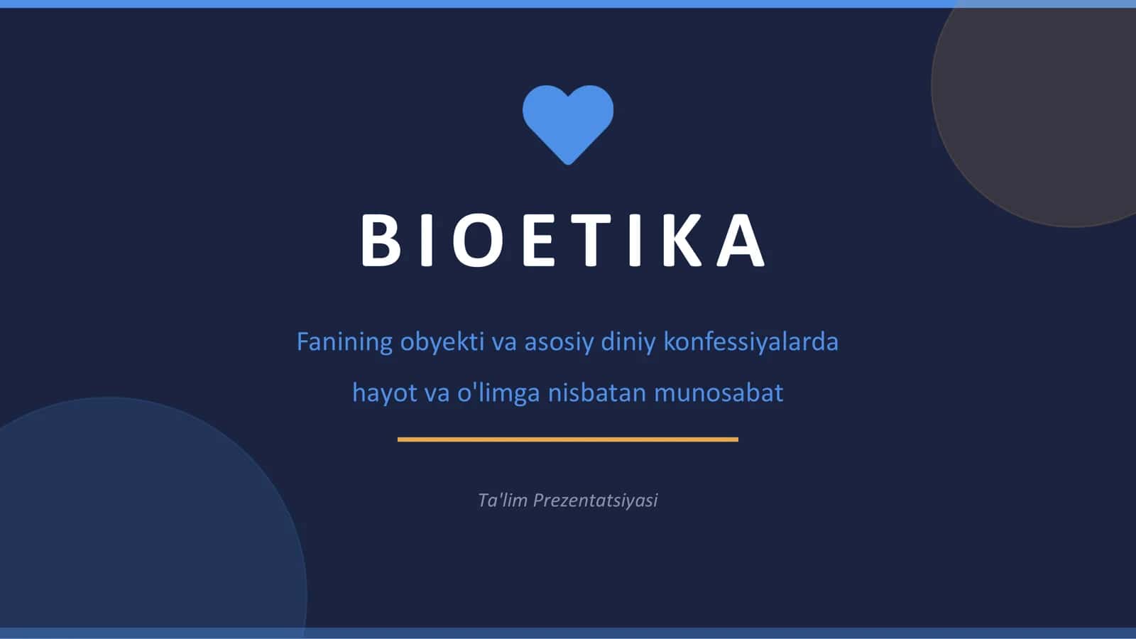 BIOETIKA: TUSHUNCHA VA TARIX