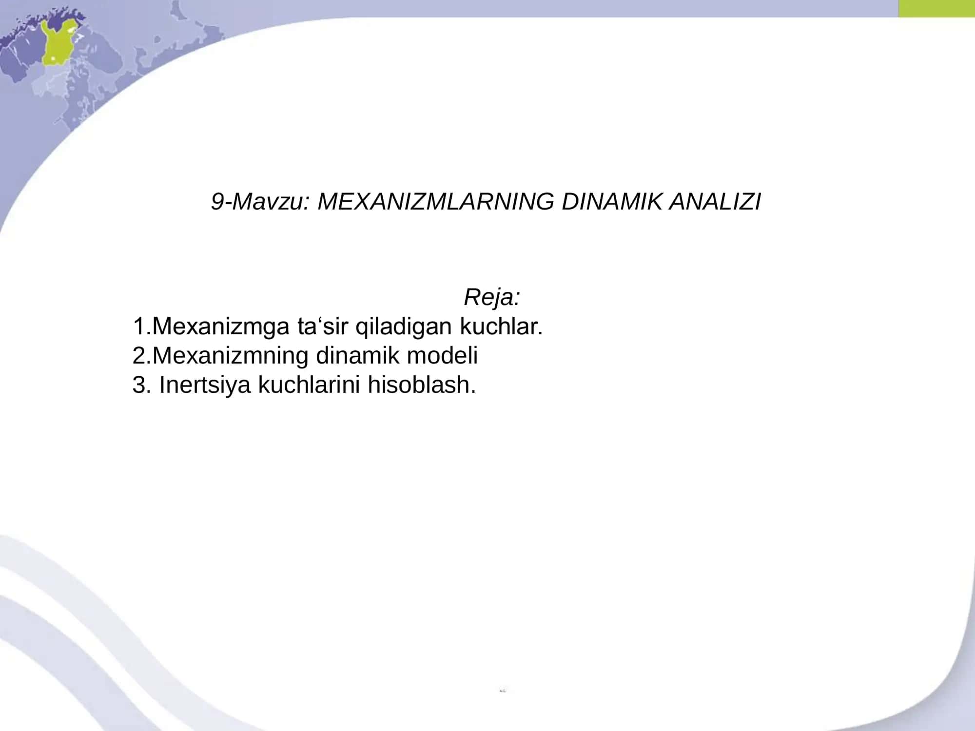 MEXANIZMLARNING DINAMIK ANALIZI