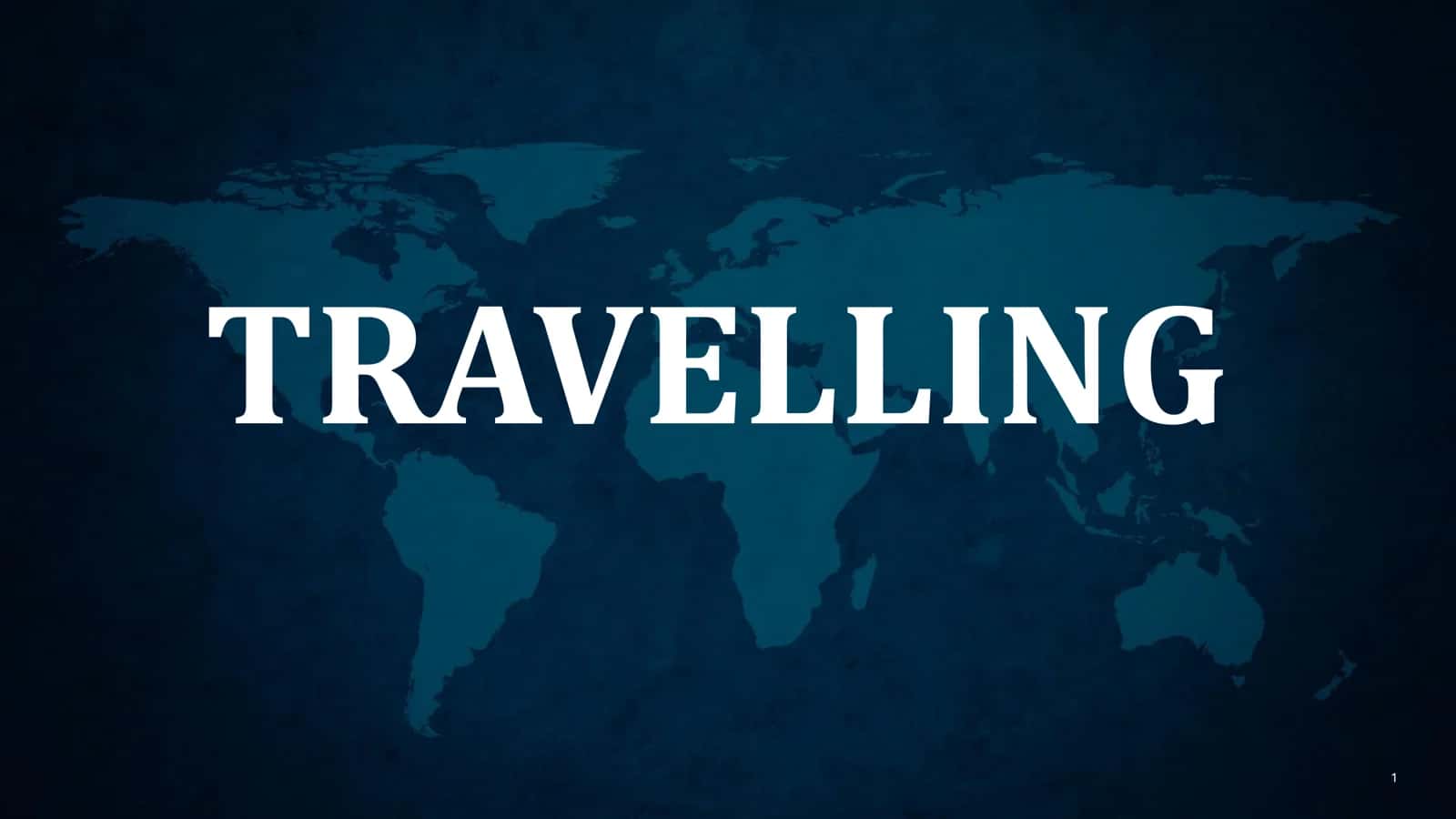 Travelling