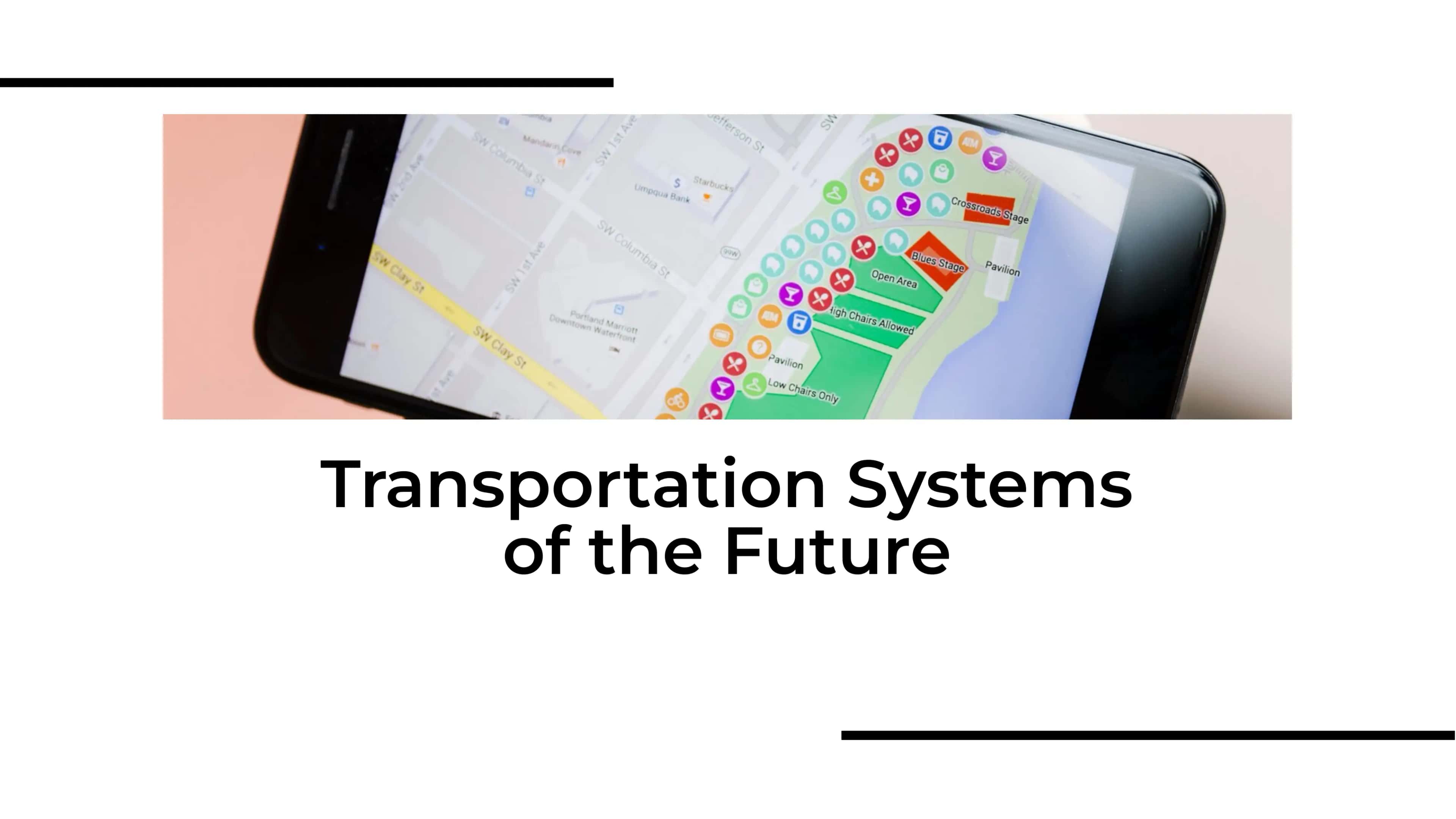 Transportation Systems of the Future