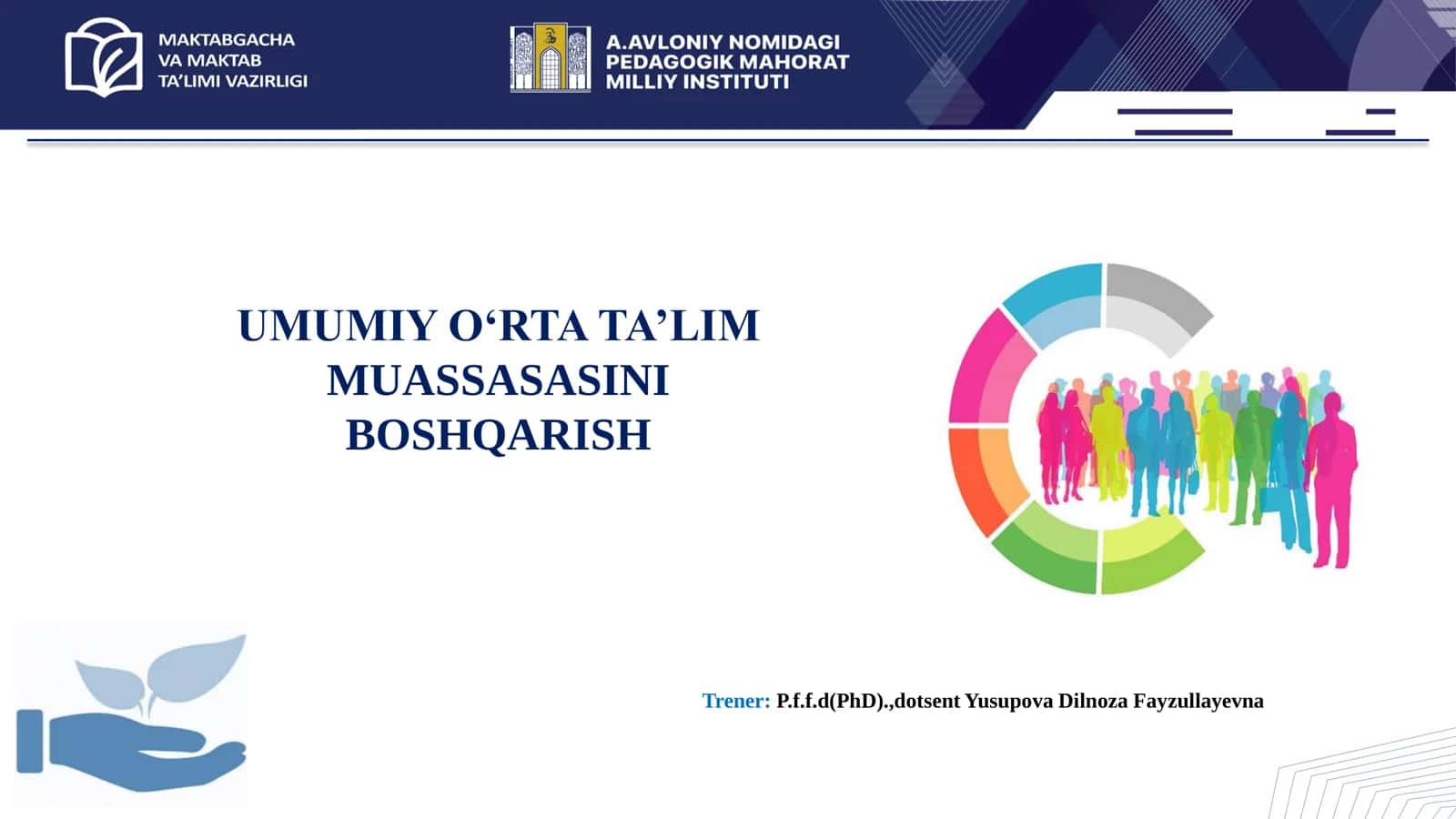 Menejerlik o'uv kursi tinglovchilari uchun UMUMIY O‘RTA TA’LIM MUASSASASINI BOSHQARISH TRENING MAQSADI