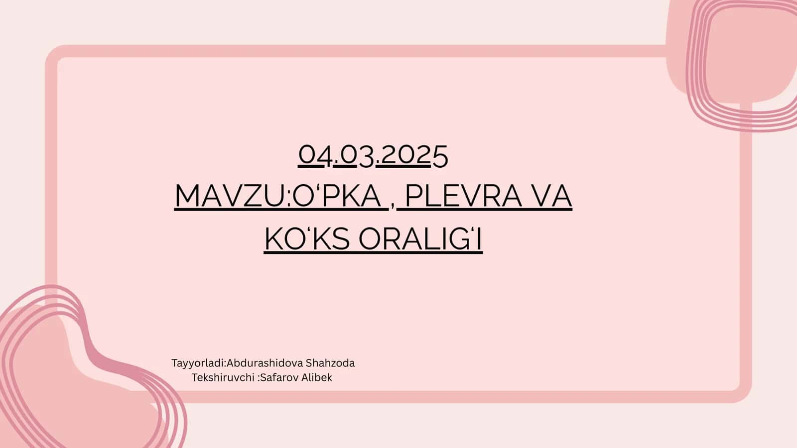 O'PKA, PLEVRA VA KO'KS ORALIG'I