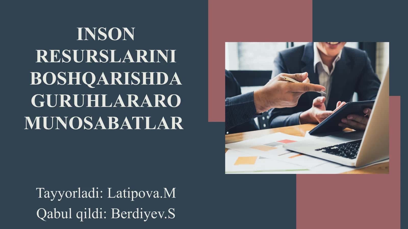 INSON RESURSLARINI BOSHQARISHDA GURUHLARARO MUNOSABATLAR