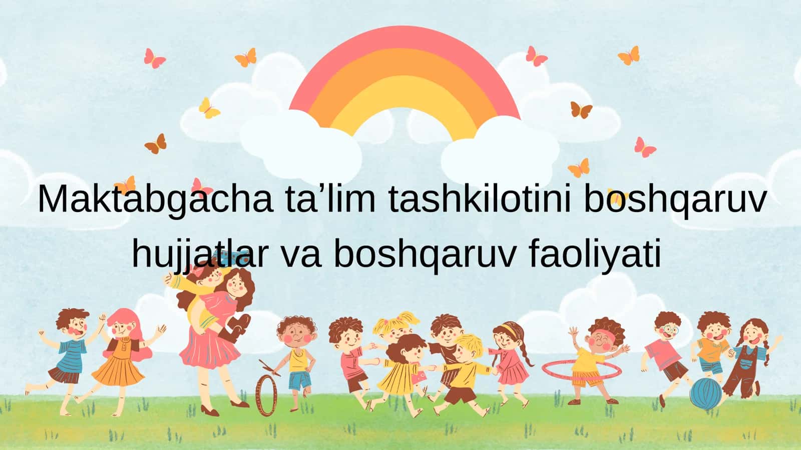 Maktabgacha taʼlim tashkilotini boshqaruv hujjatlar va boshqaruv faoliyati