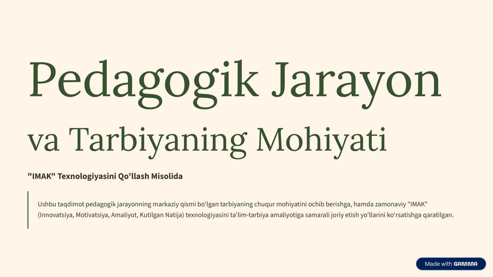 Pedagogik Jarayon va Tarbiyaning Mohiyati "IMAK" Texnologiyasini Qo'llash Misolida