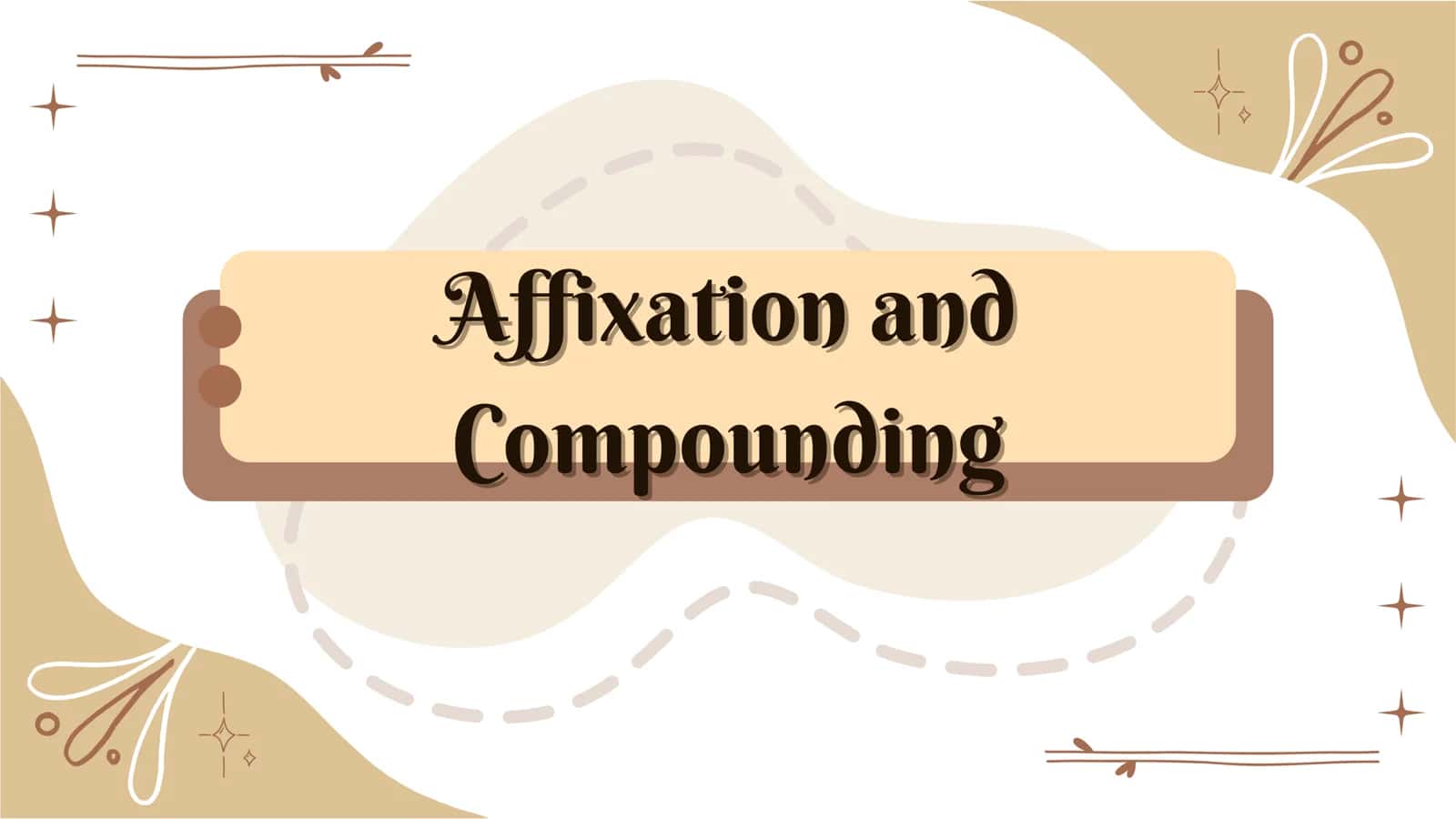 affixation and compounding