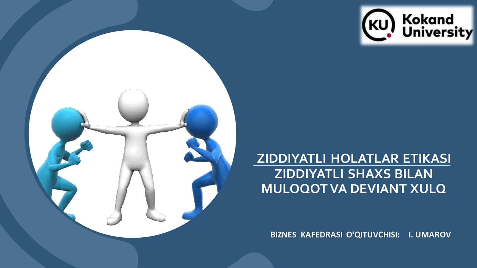 ZIDDIYATLI HOLATLAR ETIKASI