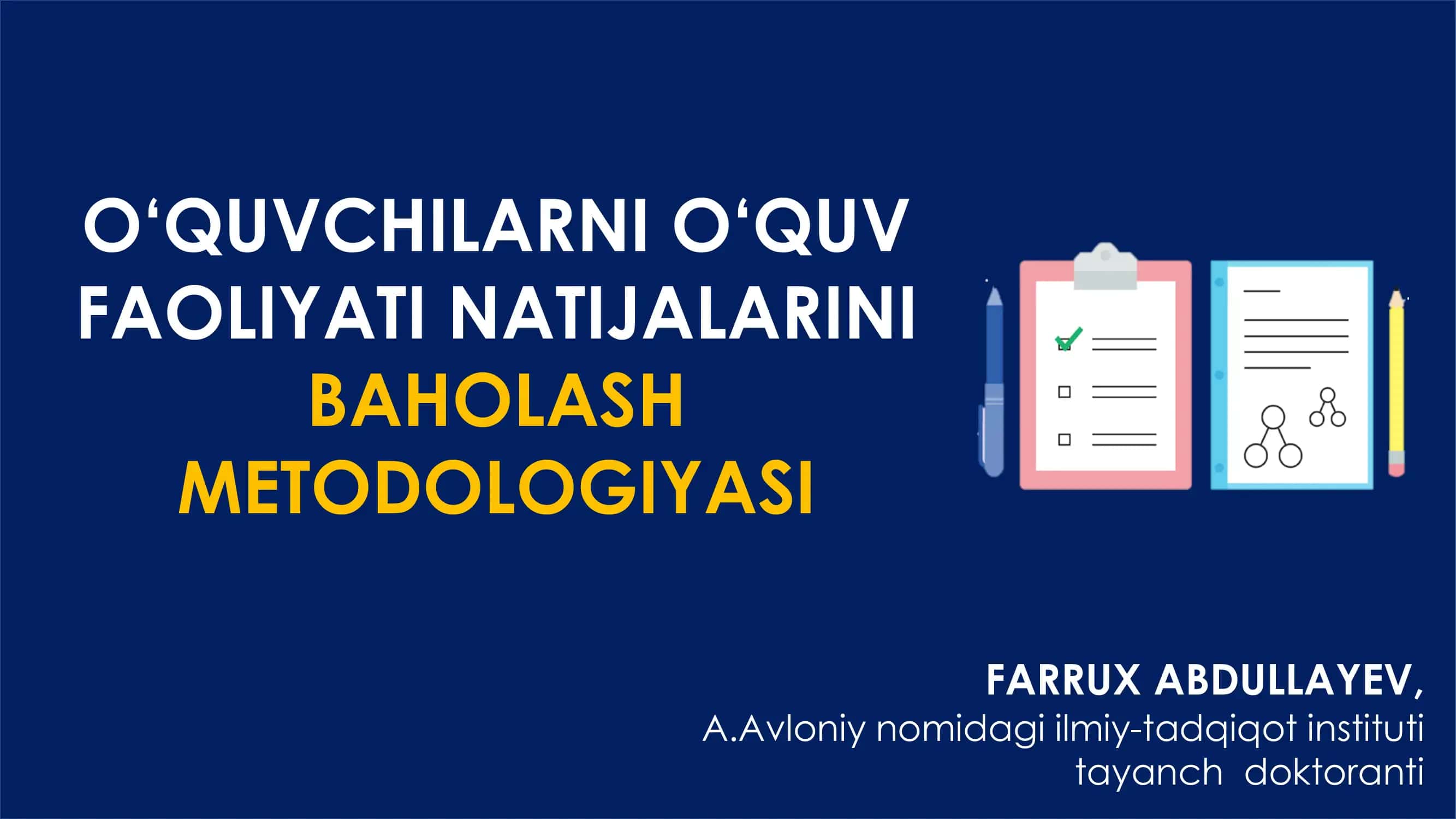 O‘quvchilarni O'quv Faoliyati Natijalarini Baholash Metodologiyasi