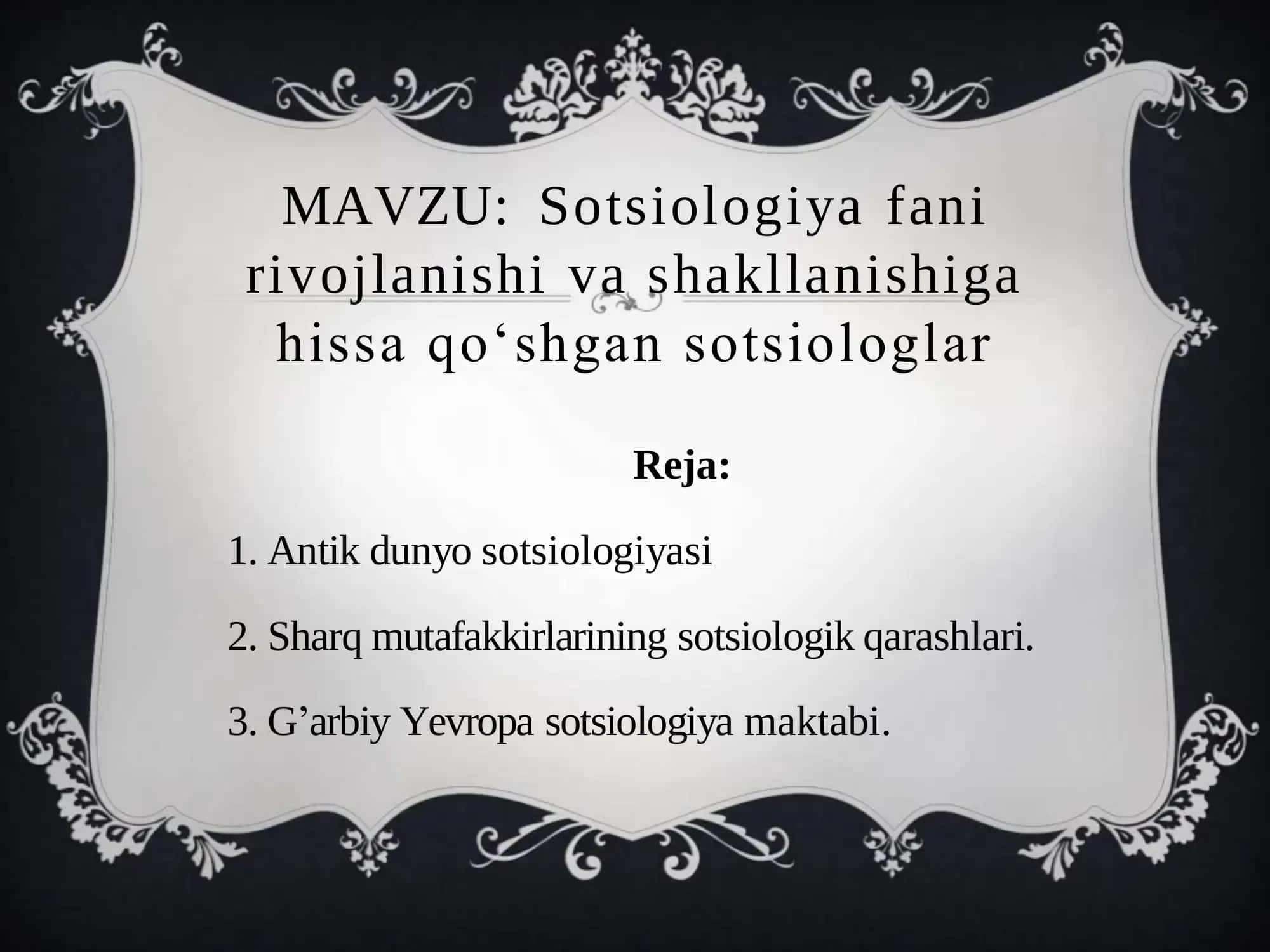 Sotsiologiya fani rivojlanishi va shakllanishiga hissa qoʻshgan sotsiologlar