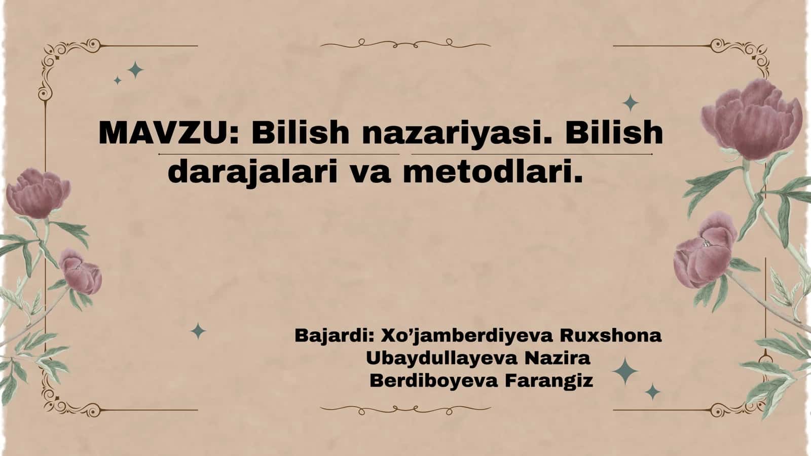 Bilish nazariyasi. Bilish darajalari va metodlari