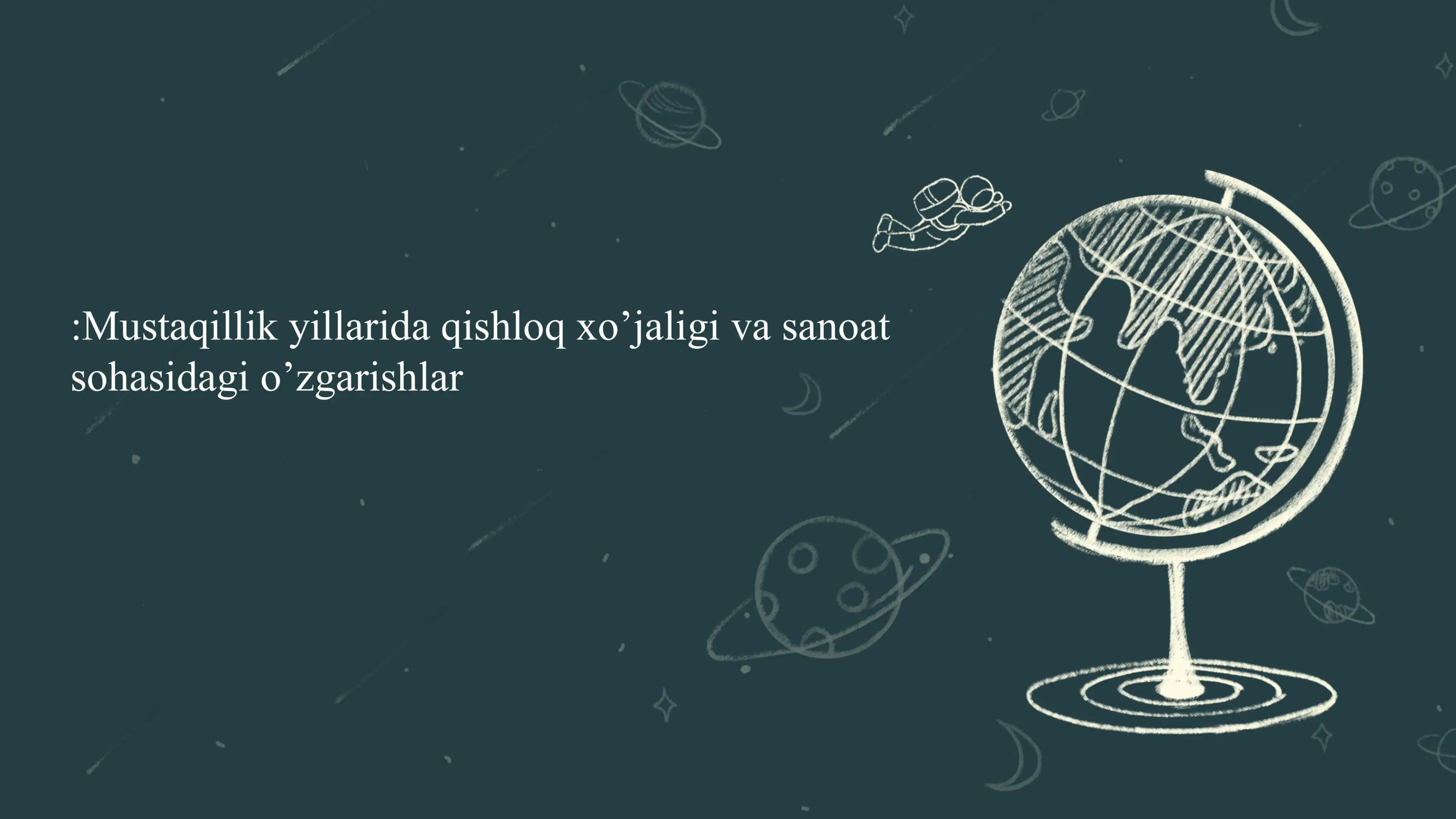 O’zbekistonda Mustaqillik yillarida qishloq xo’jaligi va sanoat sohasidagi o’zgarishlar