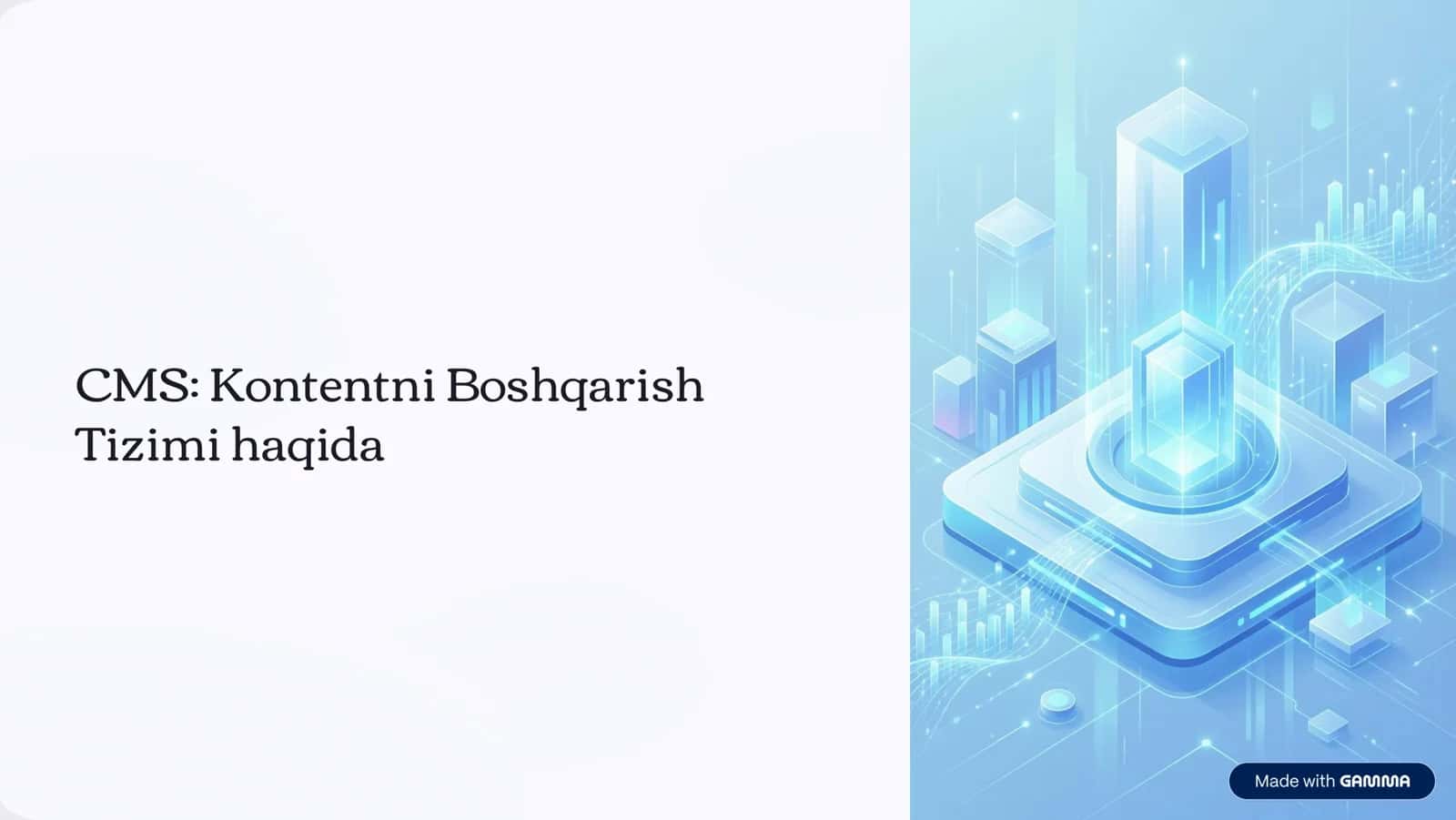 CMS: Kontentni Boshqarish Tizimi haqida